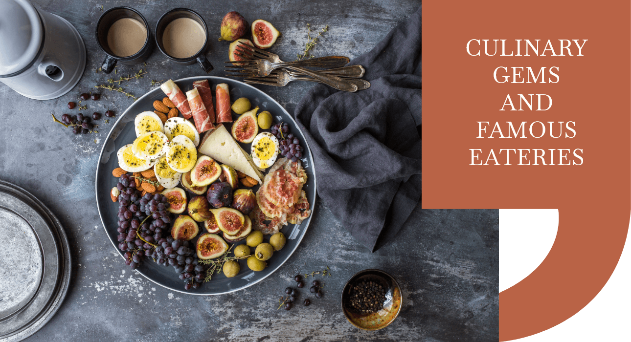Culinary Gems And Famous